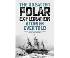 KNYGA Tom Mccarthy Greatest Polar Exploration Stories Ever Told