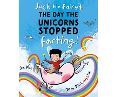 KNYGA Tom Mclaughlin Jack the Fairy: The Day the Unicorns Stopped Farting