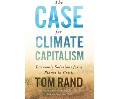 KNYGA Tom Rand The Case For Climate Capitalism