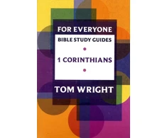 KNYGA Tom Wright For Everyone Bible Study Guide: 1 Corinthians