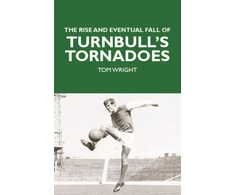 KNYGA Tom Wright Rise and Eventual Fall of Turnbull's Tornadoes