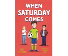 KNYGA Tony Bradman When Saturday Comes