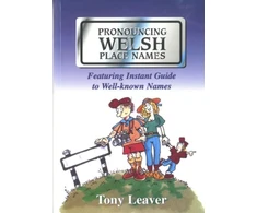 KNYGA Tony Leaver Pronouncing Welsh Place Names