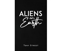 KNYGA Tony Street Aliens on Earth