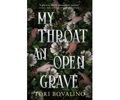 KNYGA Tori Bovalino My Throat an Open Grave