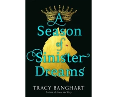 KNYGA Tracy Banghart A Season of Sinister Dreams