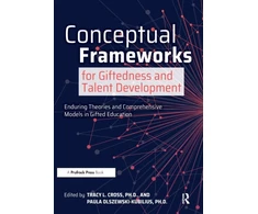 KNYGA Tracy Cross Conceptual Frameworks for Giftedness and Talent Development