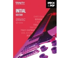 KNYGA Trinity College of Music Staff Trinity College London Rock &amp; Pop 2018 Guitar Initial Grade