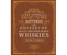 KNYGA Tristan Stephenson Curious Bartender: An Odyssey of Malt, Bourbon &amp; Rye Whiskies