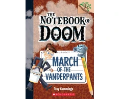 KNYGA Troy Cummings March of the Vanderpants: A Branches Book (The Notebook of Doom #12)