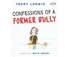 KNYGA Trudy Ludwig Confessions of a Former Bully