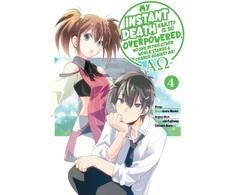 KNYGA Tsuyoshi Fujitaka My Instant Death Ability Is So Overpowered, No One in This Other World Stands a Chance Against Me! —AO—, Vol. 4 (manga)