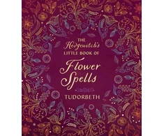 KNYGA Tudorbeth Hedgewitch's Little Book of Flower Spells
