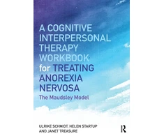 KNYGA Ulrike Schmidt Cognitive-Interpersonal Therapy Workbook for Treating Anorexia Nervosa