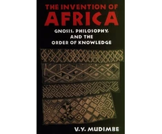 KNYGA V Y Mudimbe Invention of Africa