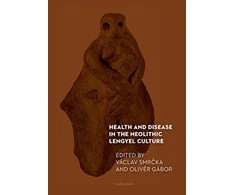 KNYGA Vaclav Smrcka Health and Disease in the Neolithic Lengyel Culture