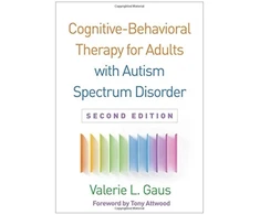 KNYGA Valerie L Gaus Cognitive-Behavioral Therapy for Adults with Autism Spectrum Disorder, Second Edition