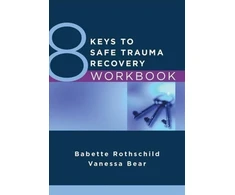 KNYGA Vanessa Bear 8 Keys to Safe Trauma Recovery Workbook