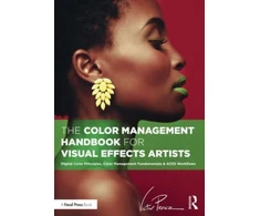 KNYGA Victor Perez Color Management Handbook for Visual Effects Artists