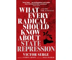KNYGA Victor Serge What Every Radical Should Know about State Repression