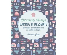 KNYGA Victoria Glass Deliciously Vintage Baking &amp; Desserts
