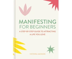 KNYGA Victoria Jackson Manifesting for Beginners: Nine Steps to Attracting a Life You Love