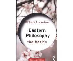 KNYGA Victoria S Harrison Eastern Philosophy: The Basics