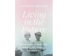 KNYGA Victoria W Wolcott Living in the Future
