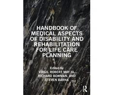 KNYGA Virgil Robert May Handbook of Medical Aspects of Disability and Rehabilitation for Life Care Planning