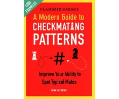 KNYGA Vladimir Barsky Modern Guide to Checkmating Patterns