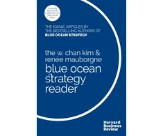 KNYGA W. Chan Kim and Renee Mauborgne Mėlyna Ocean Strategy Reader