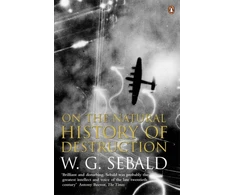 KNYGA W G Sebald On The Natural History Of Destruction