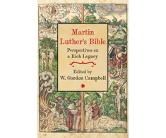 KNYGA W Gordon Campbell Martin Luther's Bible