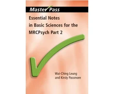 KNYGA Wai Ching Leung Essential Notes in Basic Sciences for the MRCPsych