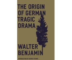KNYGA Walter Benjamin Origin of German Tragic Drama