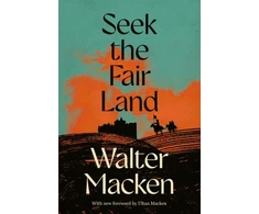 KNYGA Walter Macken Seek the Fair Land