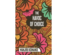 KNYGA Wanjiru Koinange Havoc of Choice