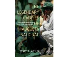 KNYGA Ward Clayton Legendary Caddies of Augusta National
