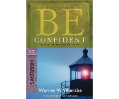 KNYGA Warren W Wiersbe Be Confident - Hebrews