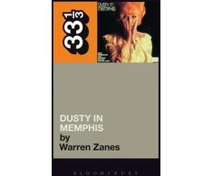 KNYGA Warren Zanes Dusty Springfield's Dusty in Memphis