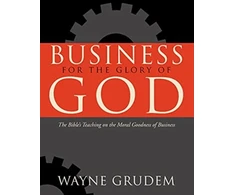 KNYGA Wayne Grudem Business for the Glory of God