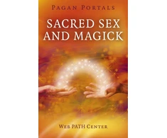 KNYGA Web Path Center Pagan Portals – Sacred Sex and Magick