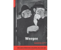 KNYGA Weegee Naked City