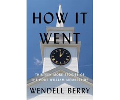 KNYGA Wendell Berry How It Went