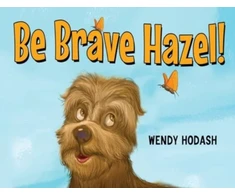 KNYGA Wendy Hodash Be Brave Hazel!
