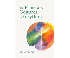 KNYGA Werner Barfod Planetary Gestures in Eurythmy