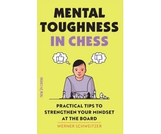 KNYGA Werner Schweitzer Mental Toughness in Chess