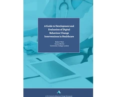 KNYGA Prof Susan Michie Guide to Development and Evaluation of Digital Behaviour Change Interventions in Healthcare