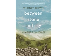 KNYGA Whitney Brown Between Stone and Sky