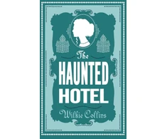 KNYGA Wilkie Collins Haunted Hotel
